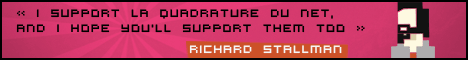 Like Richard Stallman, I support La Quadrature du Net. Do you?